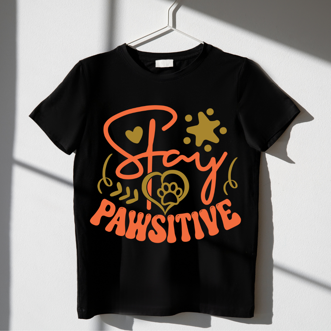 STAY PAWSITIVE