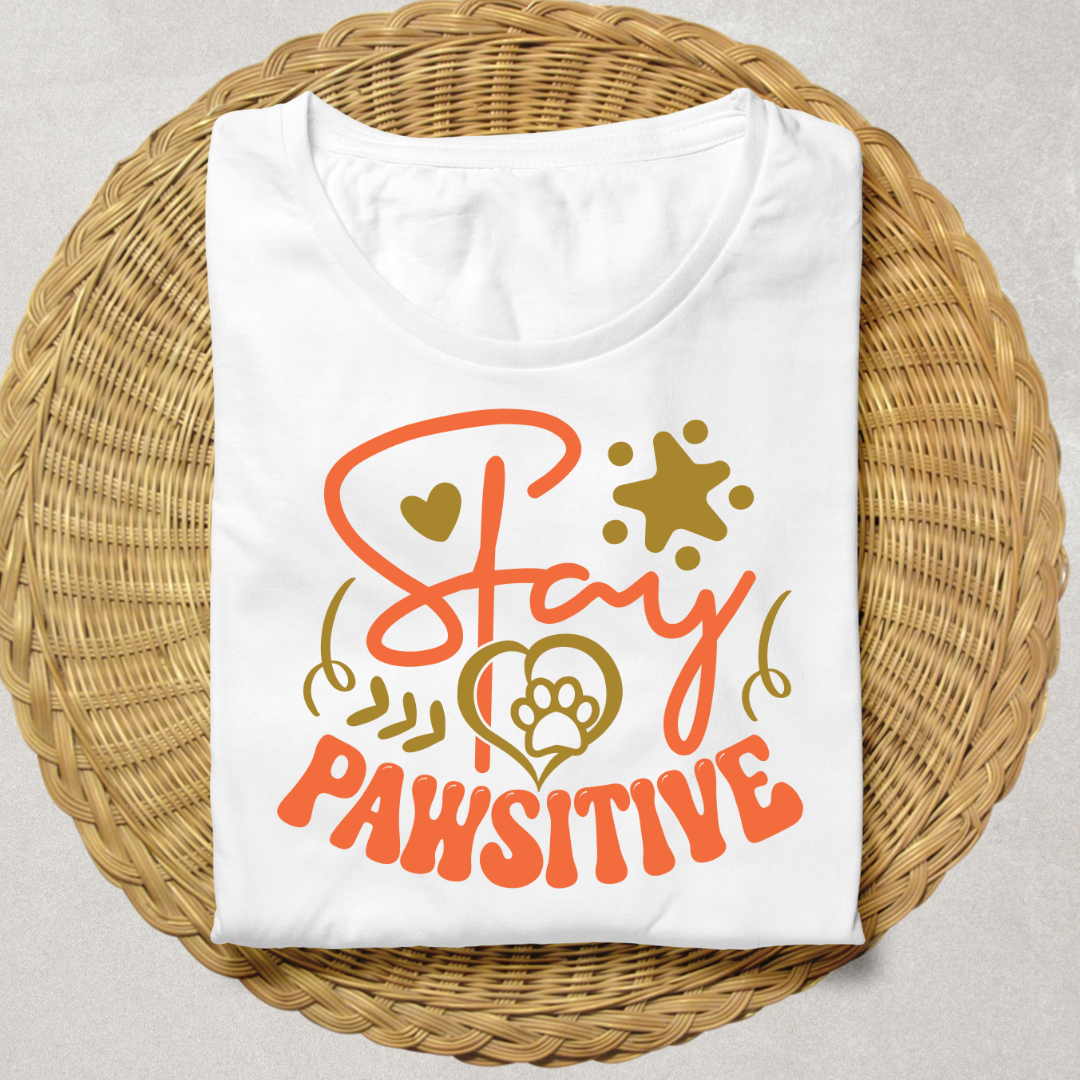 STAY PAWSITIVE