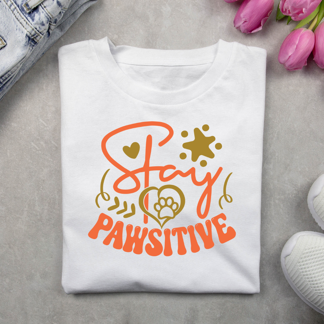 STAY PAWSITIVE